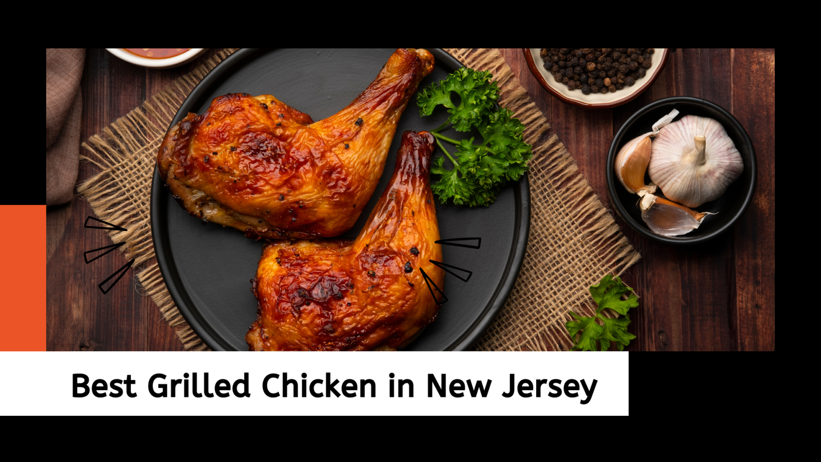 Best Grilled Chicken in New Jersey 2024